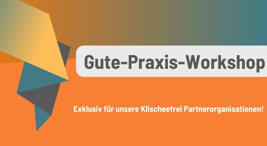 Gute-Praxis-Workshop am 11. September exklusiv für Partnerorganisationen